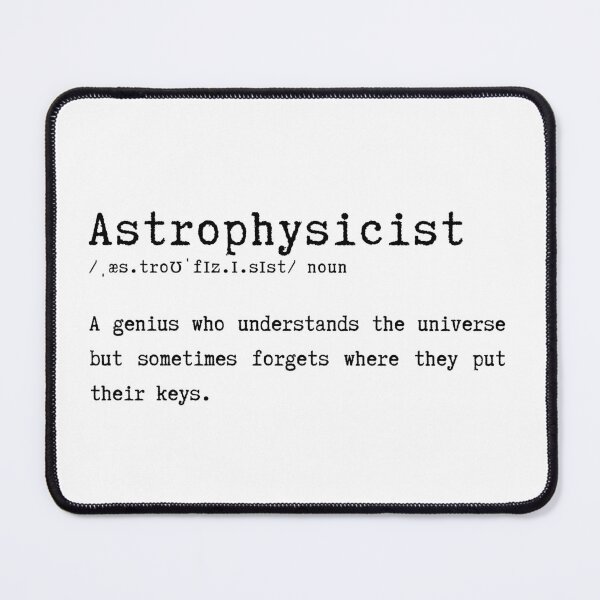 Item preview, Funny Astrophysicist Definition Space Gift designed and sold by HasHs.