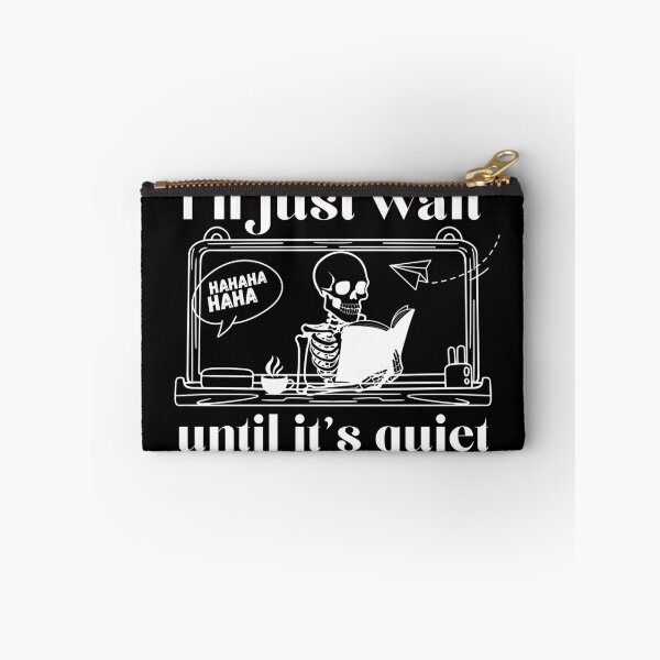 Item preview, I'll just wait until it's quiet Teacher T-Shirt Classic Design designed and sold by OldSkullDesigns.