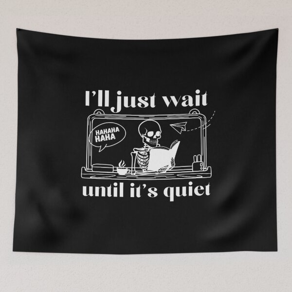 Item preview, I'll just wait until it's quiet Teacher T-Shirt Classic Design designed and sold by OldSkullDesigns.