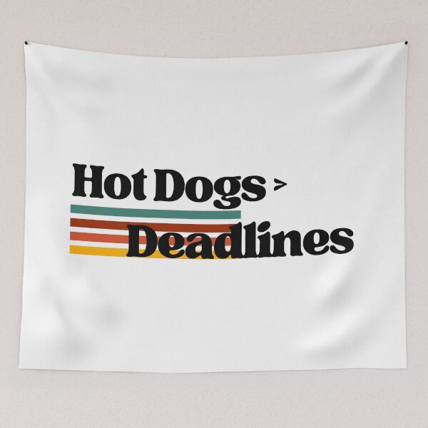 Item preview, Hot Dogs > Deadlines designed and sold by Nikki Krishna.