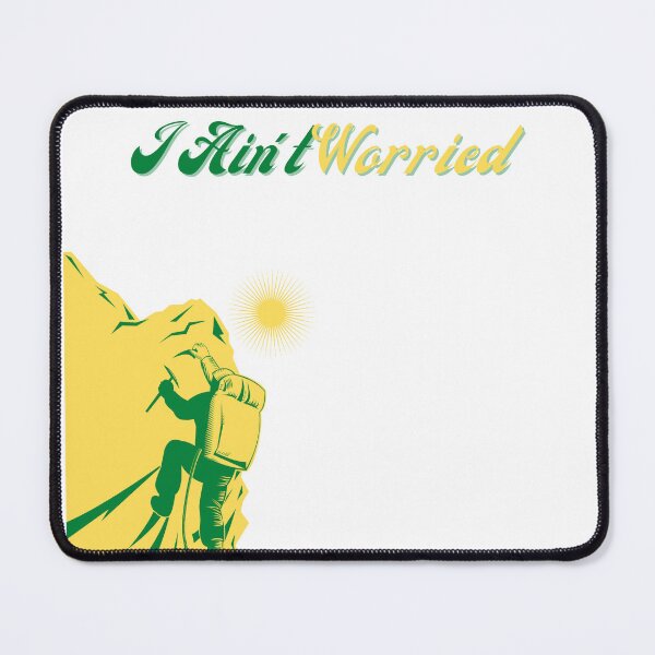 Item preview, I Ain't Worried designed and sold by aashrit57.