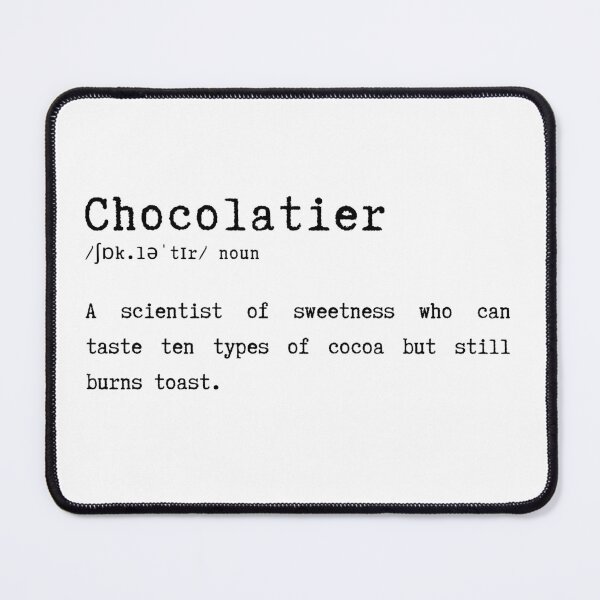 Item preview, Funny Chocolatier Definition Sweet Gift designed and sold by HasHs.