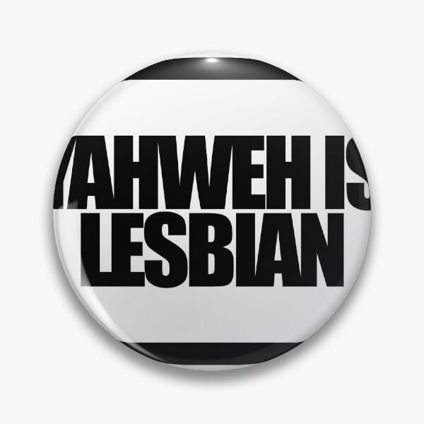 Item preview, YAHWEH IS LESBIAN designed and sold by MobsProject.