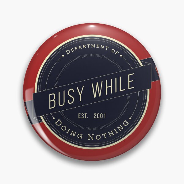 Item preview, Department of Looking Busy While Doing Nothing designed and sold by Milena R..
