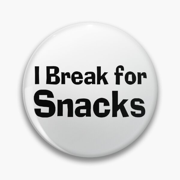 Item preview, I Break for Snacks designed and sold by 101univers.