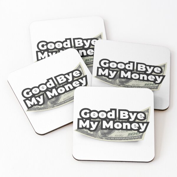 Item preview, Good Bye My Money designed and sold by Sasitee.