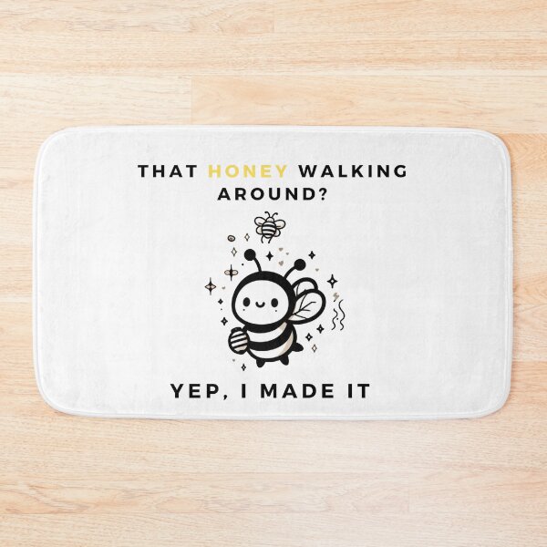Item preview,  That honey walking around? Yep, I made it designed and sold by Piralez.