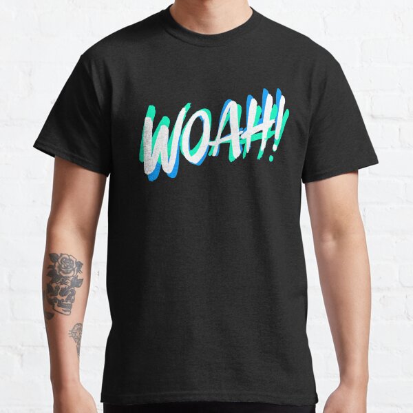 WOAH! Camiseta clásica