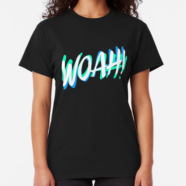 WOAH! Camiseta clásica