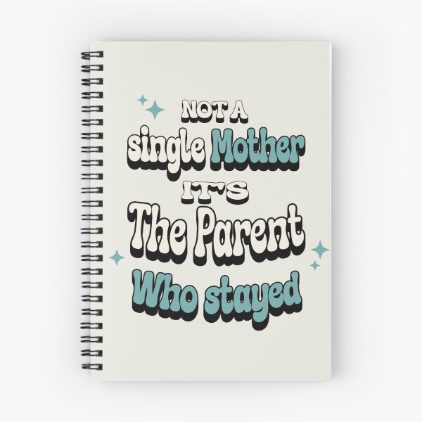 Item preview, Not a single mother, It's the Parent who stayed ™ designed and sold by Piralez.