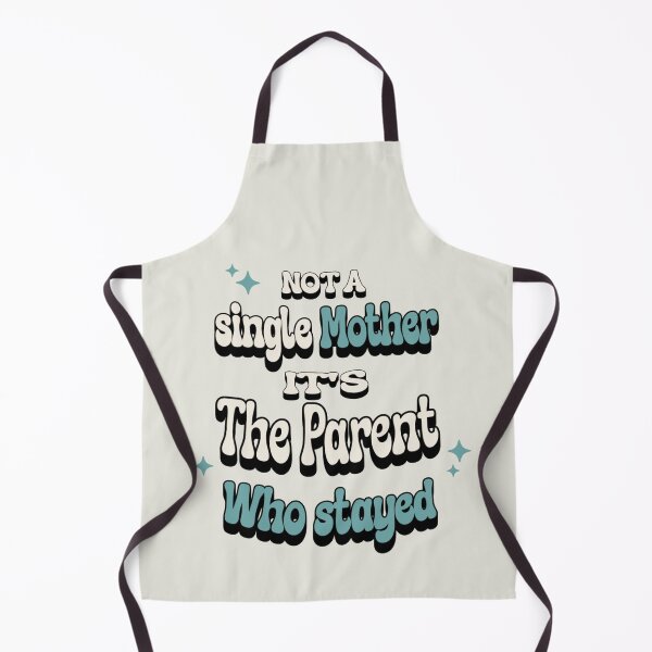 Item preview, Not a single mother, It's the Parent who stayed ™ designed and sold by Piralez.