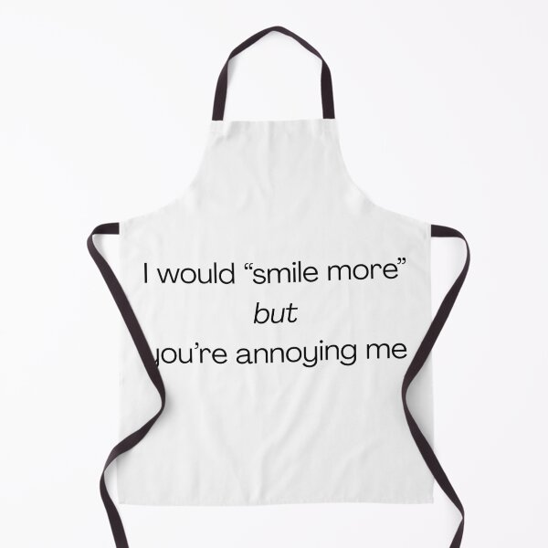 Item preview, I would smile more but you're annoying designed and sold by Ziggy Outspoken.