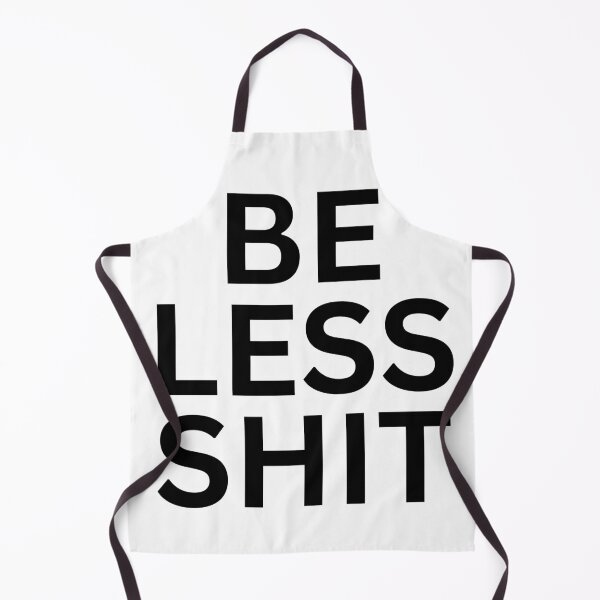 Item preview, Be Less Shit designed and sold by Ziggy Outspoken.