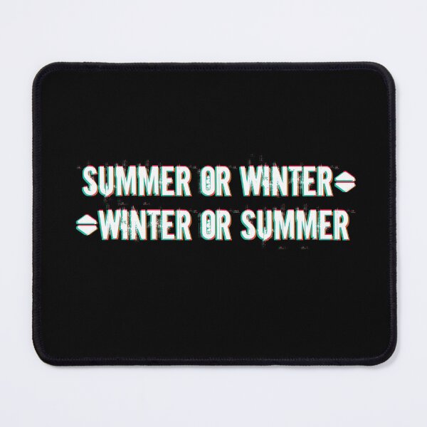 Item preview, Summer or Winter designed and sold by AT8K.