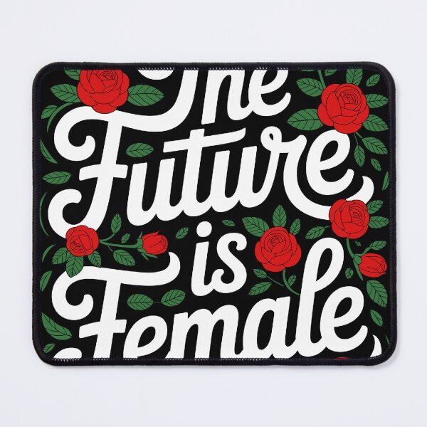 Item preview, The Future Is Female, Feminist Empowerment, Equality & Girl Power designed and sold by A-jackson.