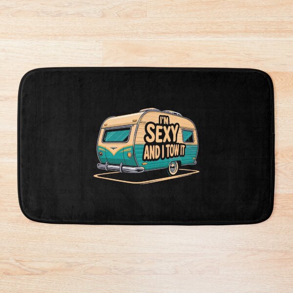 Item preview, I’m Sexy and I Tow It Retro Camper Funny RV Camping Shirt designed and sold by w1ckerman.
