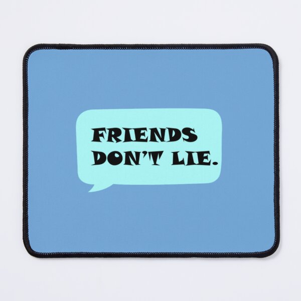 Item preview, Inscription Friends Don't Lie designed and sold by You-zar-sif.