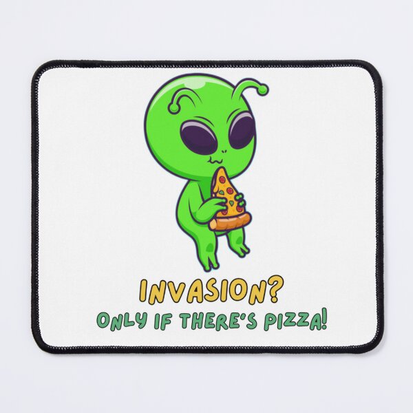Item preview, Invasion? Only if there’s pizza designed and sold by Nerdstronauta.