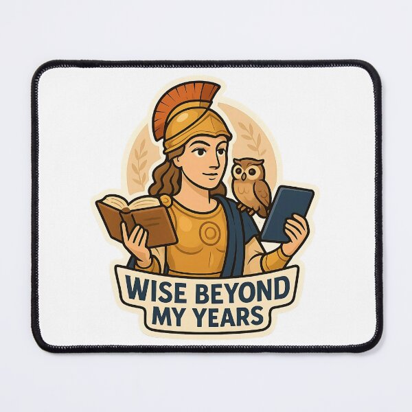 Item preview, Wise Beyond My Years - Athena Humor designed and sold by Cheerioza.
