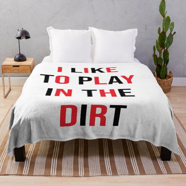 Item preview, I Like To Play In The Dirt designed and sold by mer-ONE.