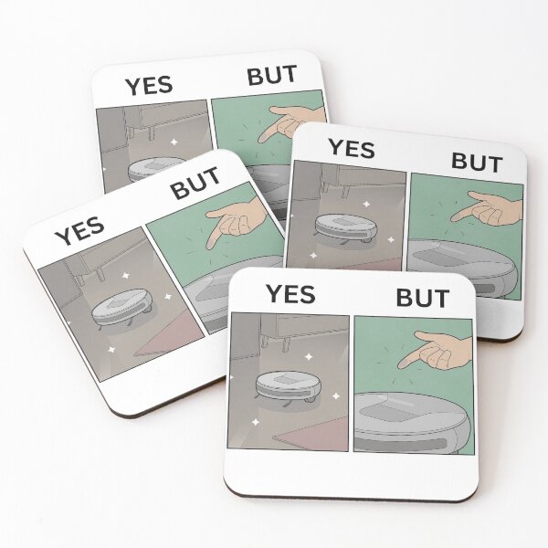 Item preview, Yes But Robot Vacuum Cleaner Version - Thanksgiving, Christmas And Birthday Party Gift Ideas for Memes Lovers and Fans designed and sold by Memeing Everything.