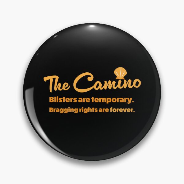 Item preview, The Camino - Blisters Are Temporary Bragging Rights Are Forever designed and sold by jazzydevil.