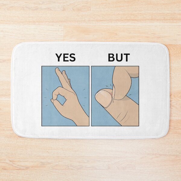 Item preview, Yes But Ok Hand Gesture Version - Thanksgiving, Christmas And Birthday Party Gift Ideas for Memes Lovers and Fans designed and sold by Memeing Everything.