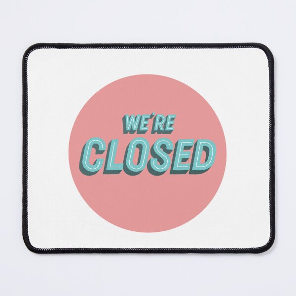 Item preview, We are closed:) designed and sold by Flickerworks.