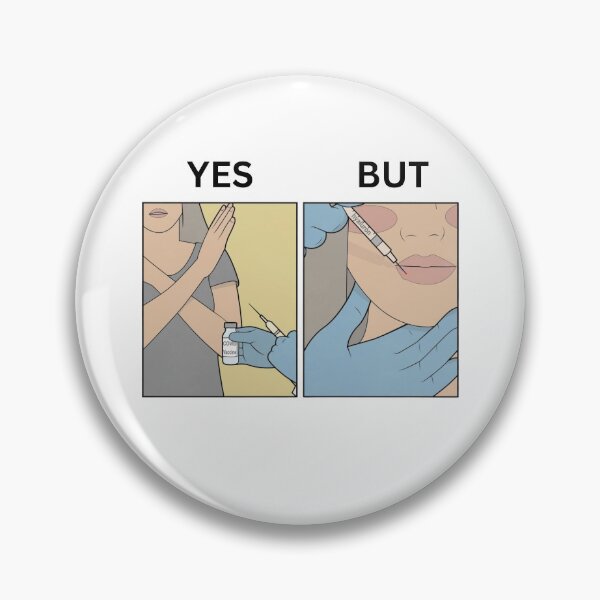 Item preview, Yes But Lips Filler Needle Version - Thanksgiving, Christmas And Birthday Party Gift Ideas for Memes Lovers and Fans designed and sold by Memeing Everything.