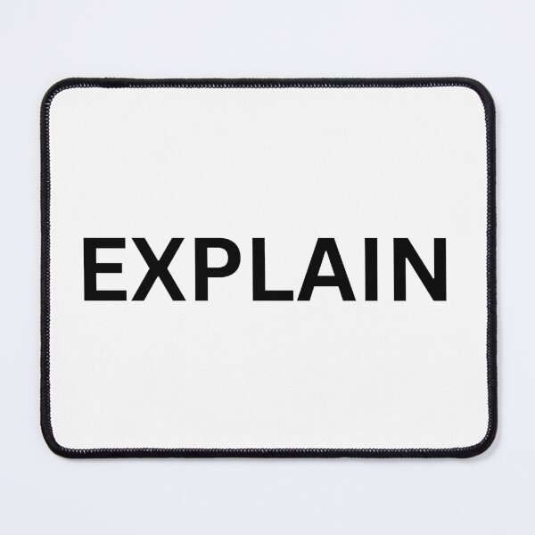 Item preview, Explain designed and sold by Ziggy Outspoken.