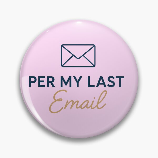 Item preview, Per My Last Email – Minimalist office humor with style designed and sold by domi199834.