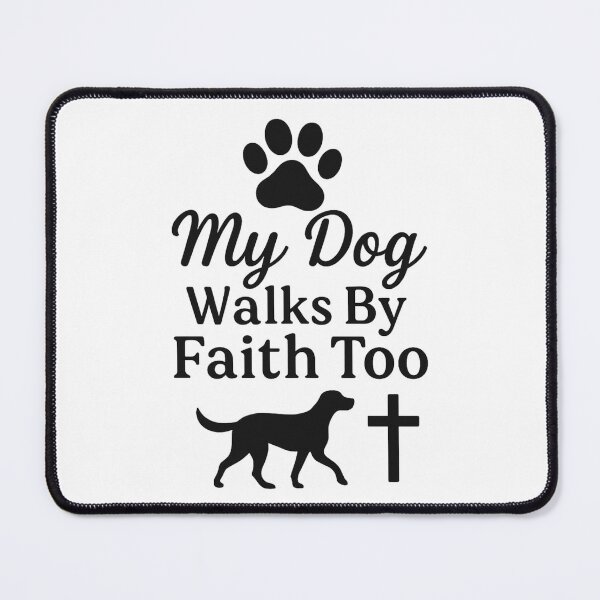 Item preview, My Dog Walks By Faith Too -Cross designed and sold by GraceNoted.