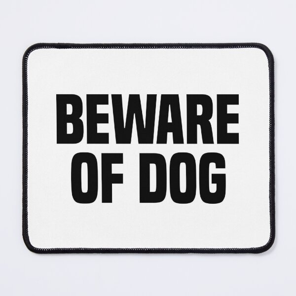Item preview, Beware Of Dog designed and sold by Vector-Artist.