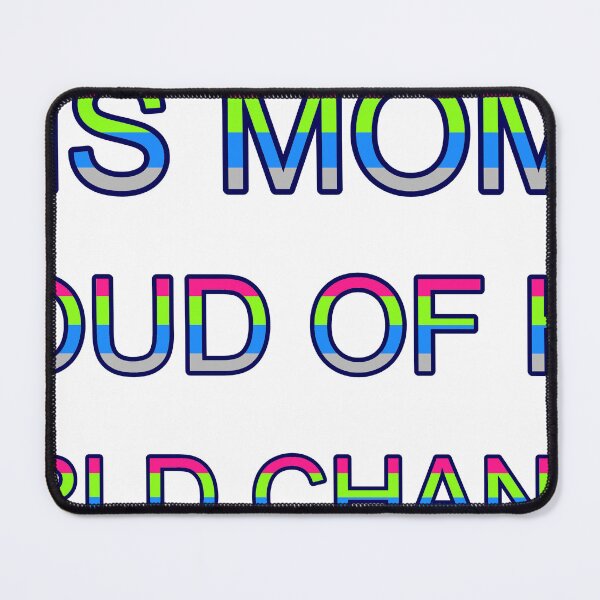 Item preview, This Mom Is Proud Of Her World Changer Uplifting designed and sold by TheIconSmith.