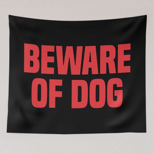 Item preview, Beware Of Dog 2 designed and sold by Vector-Artist.
