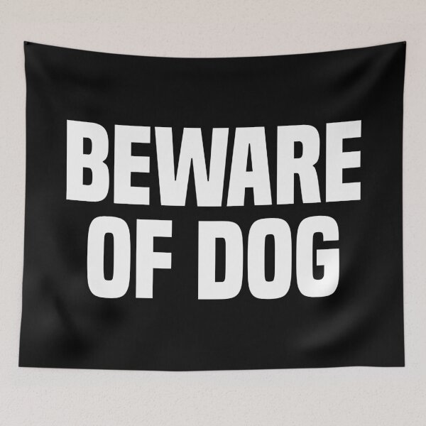 Item preview, Beware Of Dog 3 designed and sold by Vector-Artist.