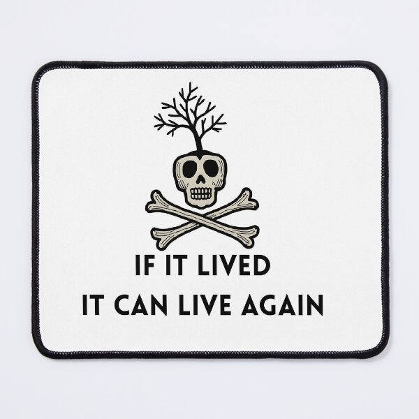 Item preview, If It Lived, It Can Live Again designed and sold by ReFuture.
