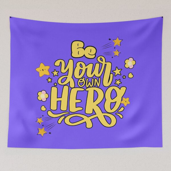 Item preview, Be Your Own Hero designed and sold by WarriorsArmour.