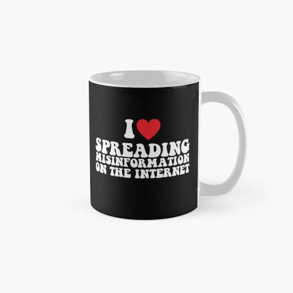 Item preview, I love spreading misinformation on the internet funny designed and sold by xfortvnatx.