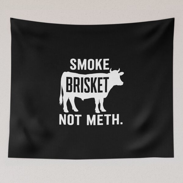 Item preview, Smoke Brisket Not Meth designed and sold by Buntrockstore.