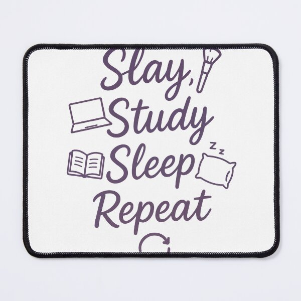 Item preview, Slay Study Sleep Repeat designed and sold by RehanInkDesigns.