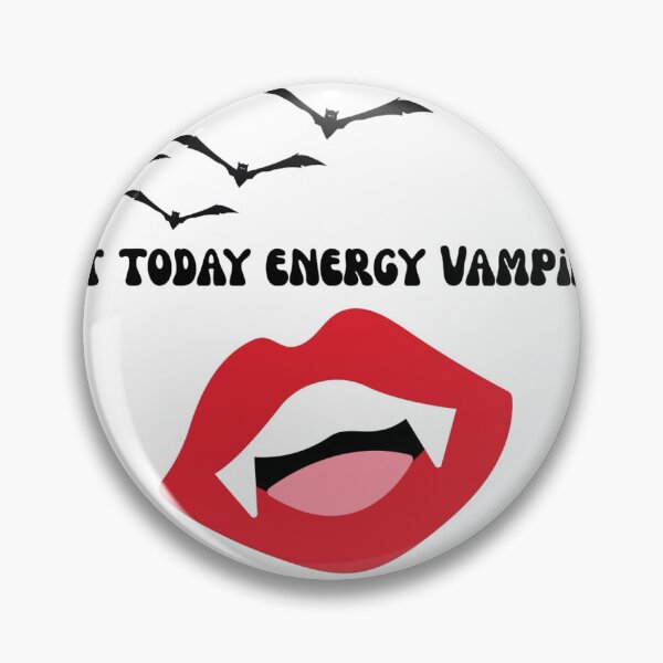 Item preview, Not Today Energy Vampire!  designed and sold by hayleykake’s creations.