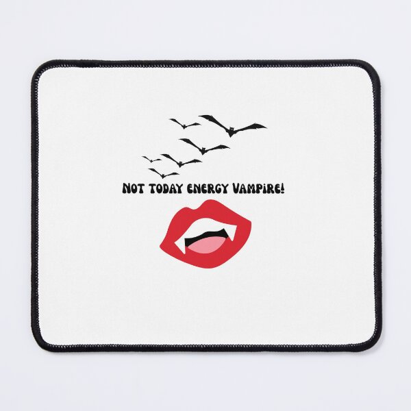 Item preview, Not Today Energy Vampire!  designed and sold by hayleykake’s creations.