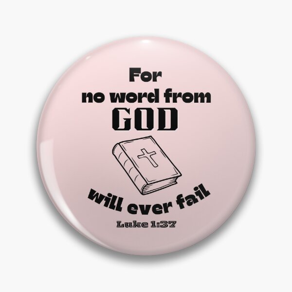 Item preview, For No Word From God Will Ever Fail Luka 1:37 designed and sold by MrDomStore.