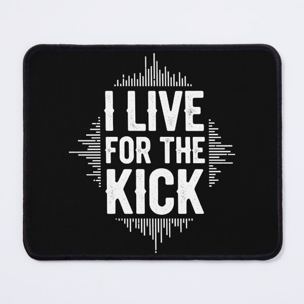 Item preview, I Live for the Kick - Hardstyle Rave Techno Design designed and sold by SPAZE-Typo.