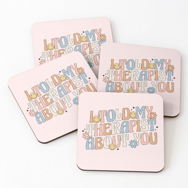 Item preview, I Told My Therapist About You designed and sold by divasturtle.