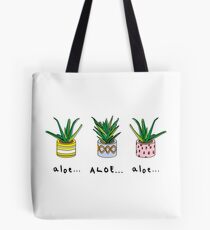 Aloe... Aloe... Aloe... Tote Bag