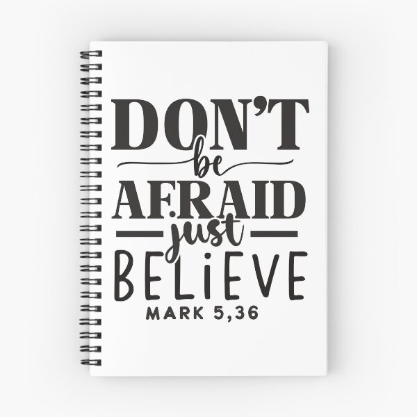 Item preview, Don't Be Afraid Just Believe Mark 5:36 designed and sold by Christian Apparel, Decor and More.