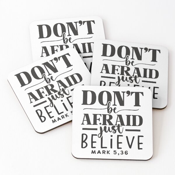 Item preview, Don't Be Afraid Just Believe Mark 5:36 designed and sold by Christian Apparel, Decor and More.