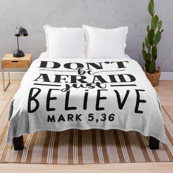 Item preview, Don't Be Afraid Just Believe Mark 5:36 designed and sold by Christian Apparel, Decor and More.